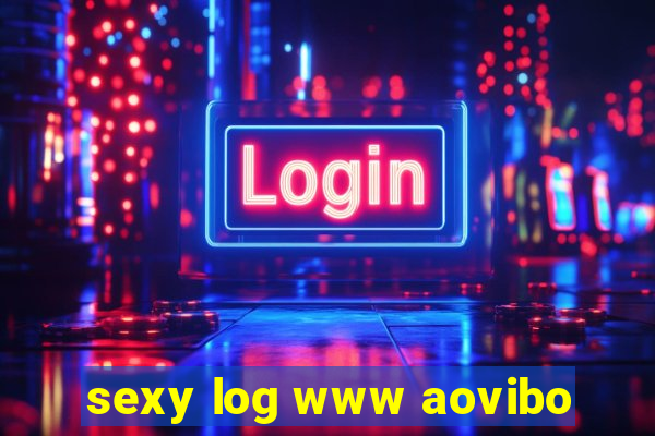 sexy log www aovibo